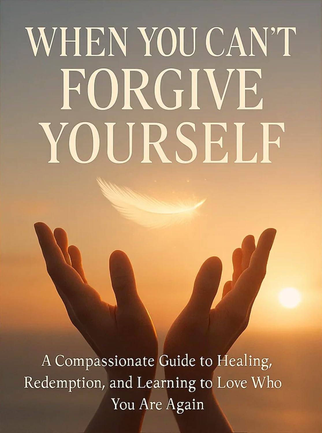 When You Can’t Forgive Yourself